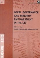 bokomslag Local Governance and Minority Empowerment in the CIS