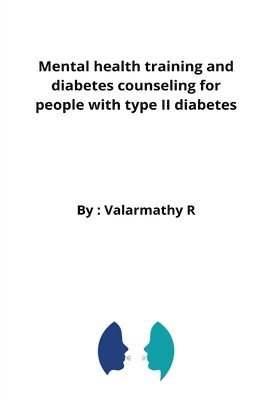 bokomslag Mental health training and diabetes counseling for people with type II diabetes