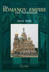 bokomslag The Romanov Empire and Nationalism