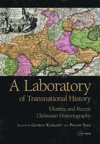 bokomslag A Laboratory of Transnational History