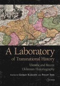 bokomslag A Laboratory of Transnational History