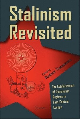 Vladimir Tismaneanu - Stalinism Revisited, Inbunden