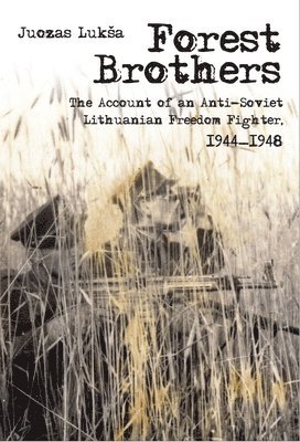 Juozas Luksa - Forest Brothers, Häftad