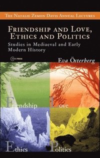 bokomslag Friendship and Love, Ethics and Politics