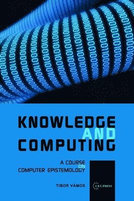 Tibor Vámos, Tibor Vamos - Knowledge and Computing, Inbunden