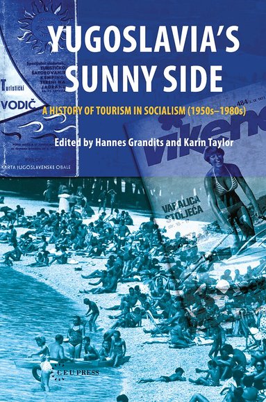 Karin Taylor, Hannes Grandits - Yugoslavia's Sunny Side, Inbunden