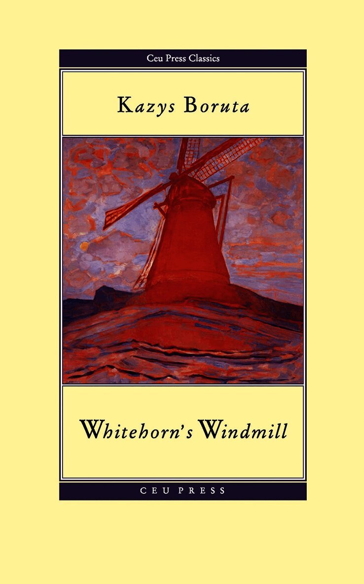 Kazys Boruta, Elizabeth Novickas - Whitehorn's Windmill, Häftad