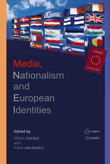 bokomslag Media, Nationalism and European Identities