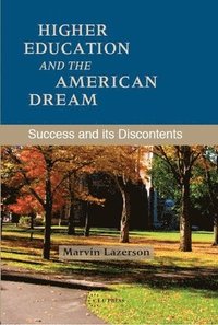 bokomslag Higher Education and the American Dream