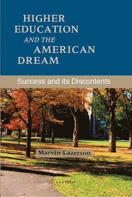 Higher Education and the American Dream 1