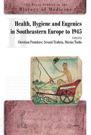 bokomslag Health, Hygiene and Eugenics in Southeastern Europe to 1945