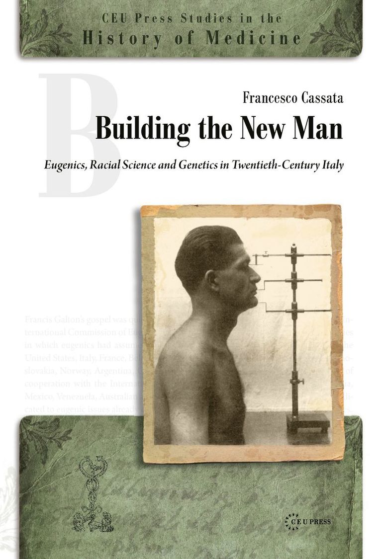 Francesco Cassata - Building the New Man, Inbunden