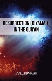 bokomslag Resurrection (Qiyamah) in the Qur'an