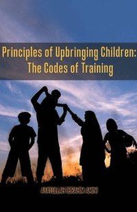 bokomslag Principles of Upbringing Children