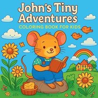 bokomslag John's Tiny Adventures - Coloring Book for Kids