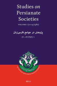 bokomslag Studies on Persianate Societies: Volume 1 (2003/1382): &#1662;&#1688;&#1608;&#1607;&#1588; &#1583;&#1585; &#1580;&#1608;&#1575;&#1605;&#1593; &#1601;&