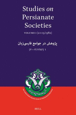 bokomslag Studies on Persianate Societies: Volume 1 (2003/1382): &#1662;&#1688;&#1608;&#1607;&#1588; &#1583;&#1585; &#1580;&#1608;&#1575;&#1605;&#1593; &#1601;&