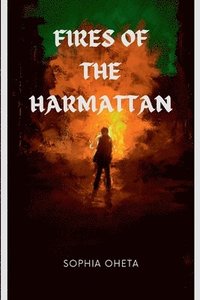 bokomslag Fires of the Harmattan