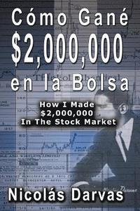 bokomslag Cmo Gan $2,000,000 en la Bolsa / How I Made $2,000,000 In The Stock Market
