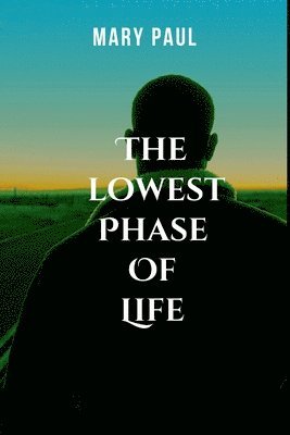 bokomslag Lowest Phase of Life