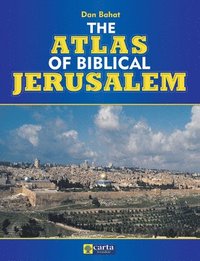 bokomslag Atlas of Biblical Jerusalem