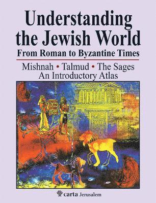 Understanding the Jewish World from Roman to Byzantine Times 1