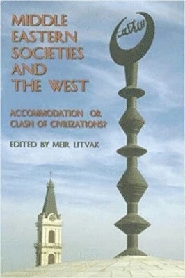 bokomslag Middle Eastern Societies and the West