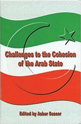 Challenges to the Cohesion of the Arab State 1