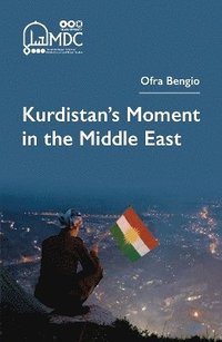 bokomslag Kurdistan's Moment in the Middle East
