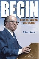 bokomslag Begin: His Life, Words and Deeds