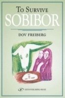 To Survive Sobibor 1