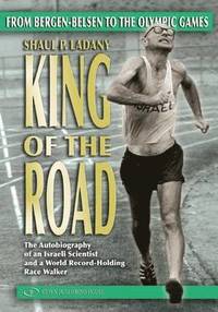 bokomslag King of the Road: From Bergen-Belsen to the Olympic Games