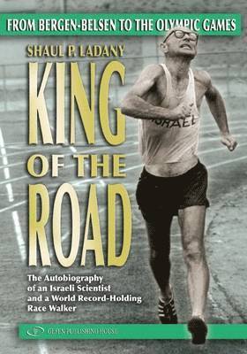 bokomslag King of the Road: From Bergen-Belsen to the Olympic Games