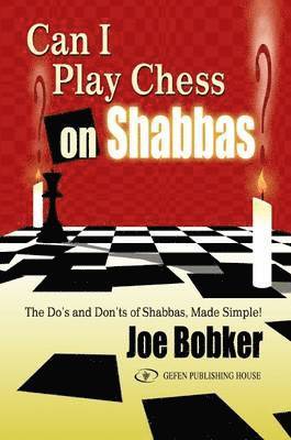 Joe Bobker - Can I Play Chess on Shabbas?, Inbunden