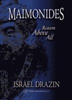 Maimonides -- Reason Above All 1