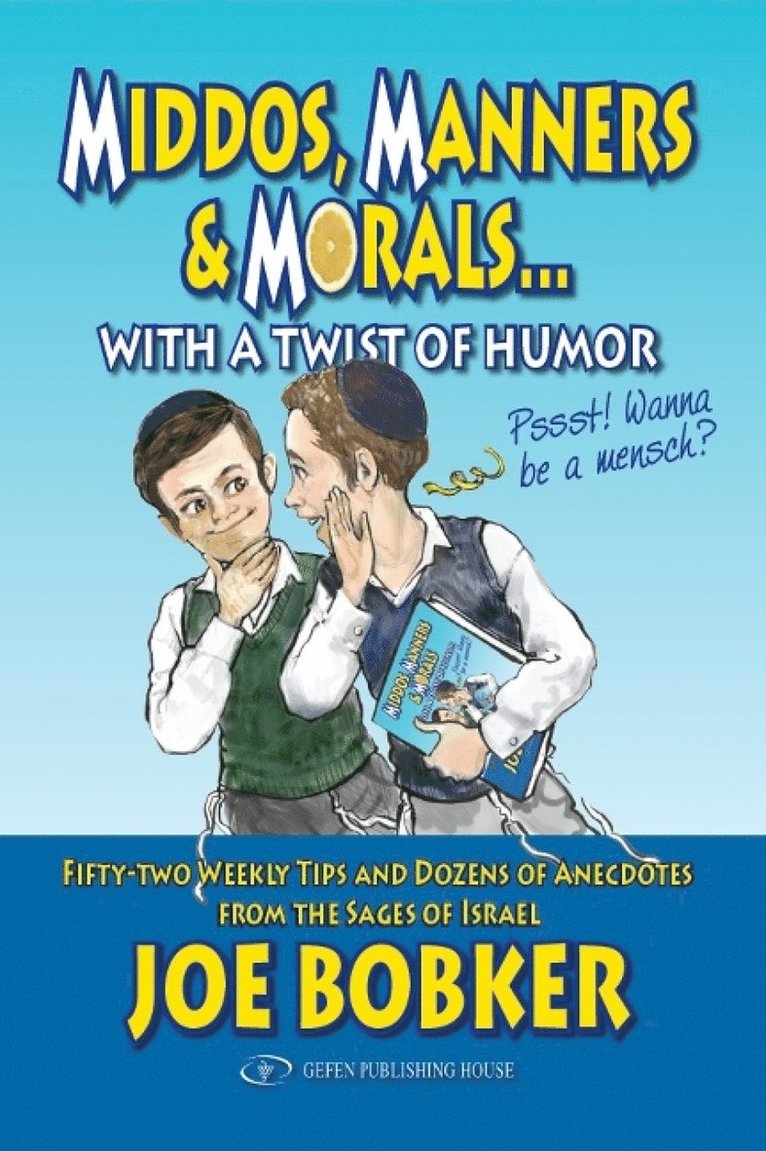 Joe Bobker - Middos, Manners & Morals with a Twist of Humor, Inbunden