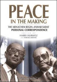 bokomslag Peace in the Making: The Menachem Begin-Anwar Sadat Personal Correspondence