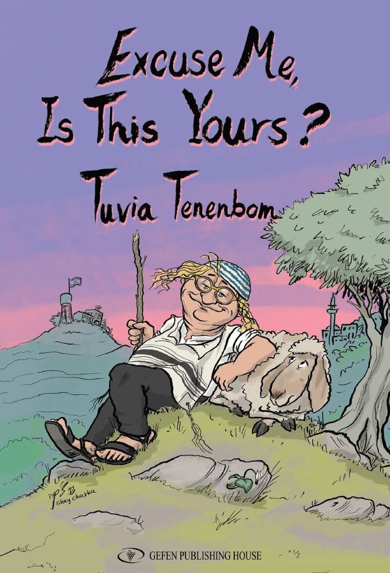 Tuvia Tenenbom - Excuse me, Is this Yours?, Häftad