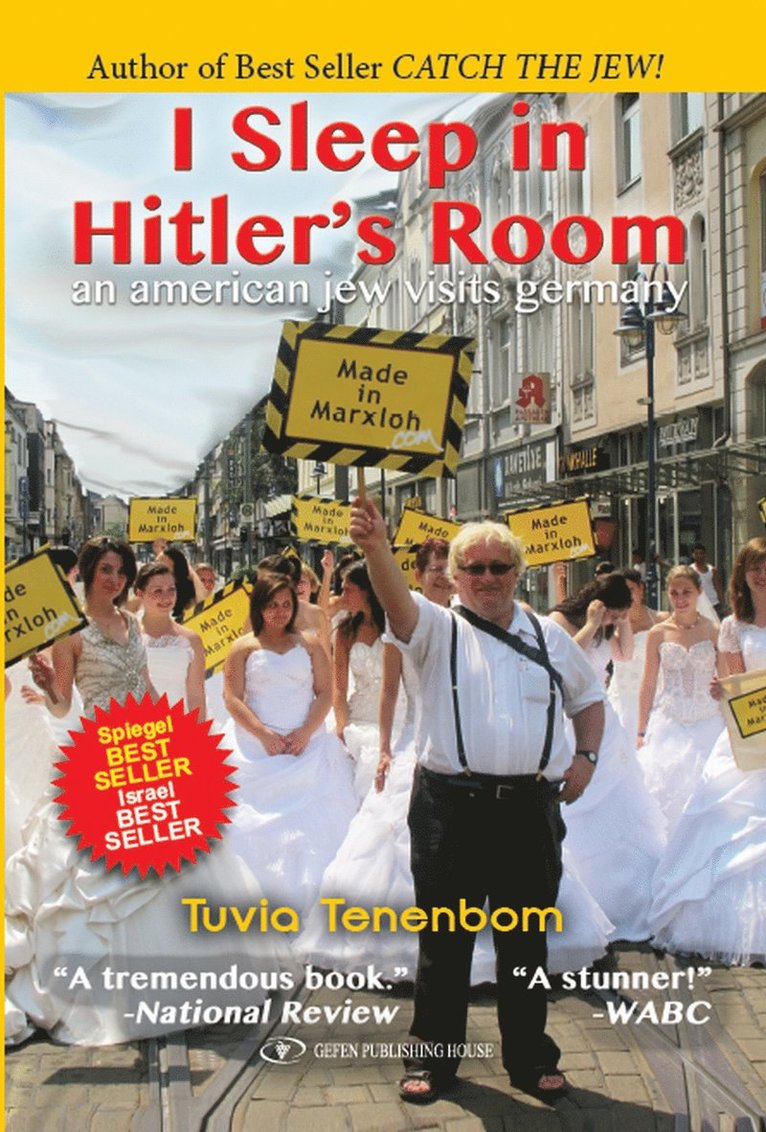 Tuvia Tenenbom - I Sleep in Hitler's Room, Häftad