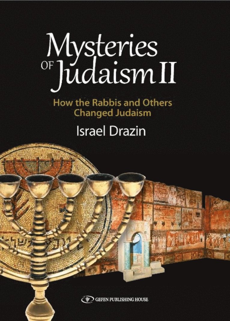 Israel Drazin - Mysteries of Judaism II, Inbunden