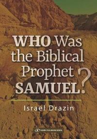 bokomslag Who Was the Biblical Prophet Samuel