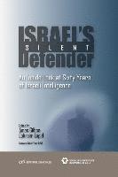 bokomslag Israel's Silent Defender: An Inside Look at Sixty Years of Israeli Intelligence