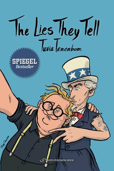 Tuvia Tenenbom - Lies They Tell, Häftad