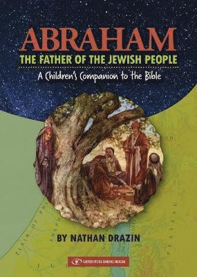 Abraham The Father of the Jewish People 1