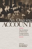 Roni Stauber, Dan Michman - An Ongoing Account: The Evolution of Holocaust Compensation and Restitution, Inbunden