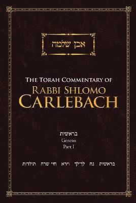 The Torah Commentary of Rabbi Shlomo Carlebach 1