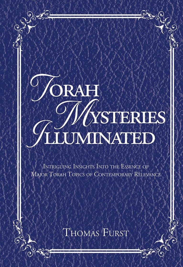 Thomas Furst - Torah Mysteries Illuminated, Inbunden