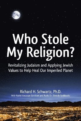 Richard H. Schwartz - Who Stole My Religion?, Inbunden