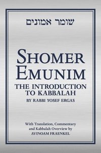 bokomslag Shomer Emunim: The Introduction to Kabbalah