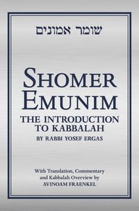 bokomslag Shomer Emunim: The Introduction to Kabbalah (Second Edition)